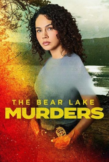 فیلم The Bear Lake Murders 2025 قتل های دریاچه خرس