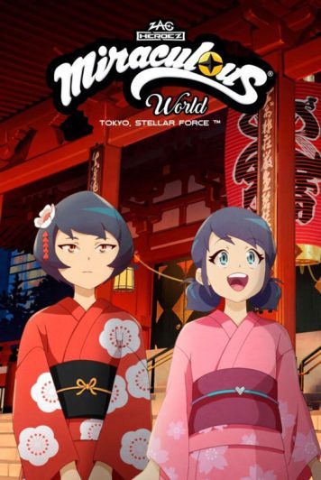 انیمه Miraculous World: Tokyo, Stellar Force 2025 میراکلس: توکیو و راز کاگامی