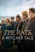 فیلم The Rats: A Witcher Tale 2025 موش‌ها: داستانی از ویچر
