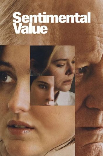 فیلم Sentimental Value 2025 ارزش احساسی